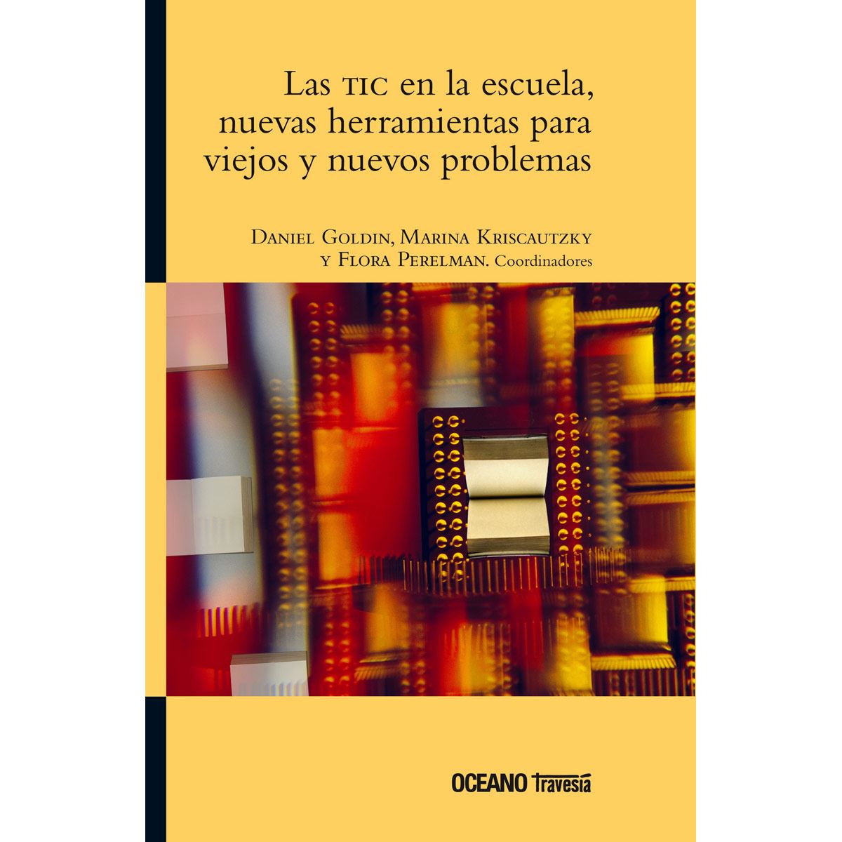 TIC en la escuela, Las nuevas herramientas para viejos y nuevos problemas, image number null