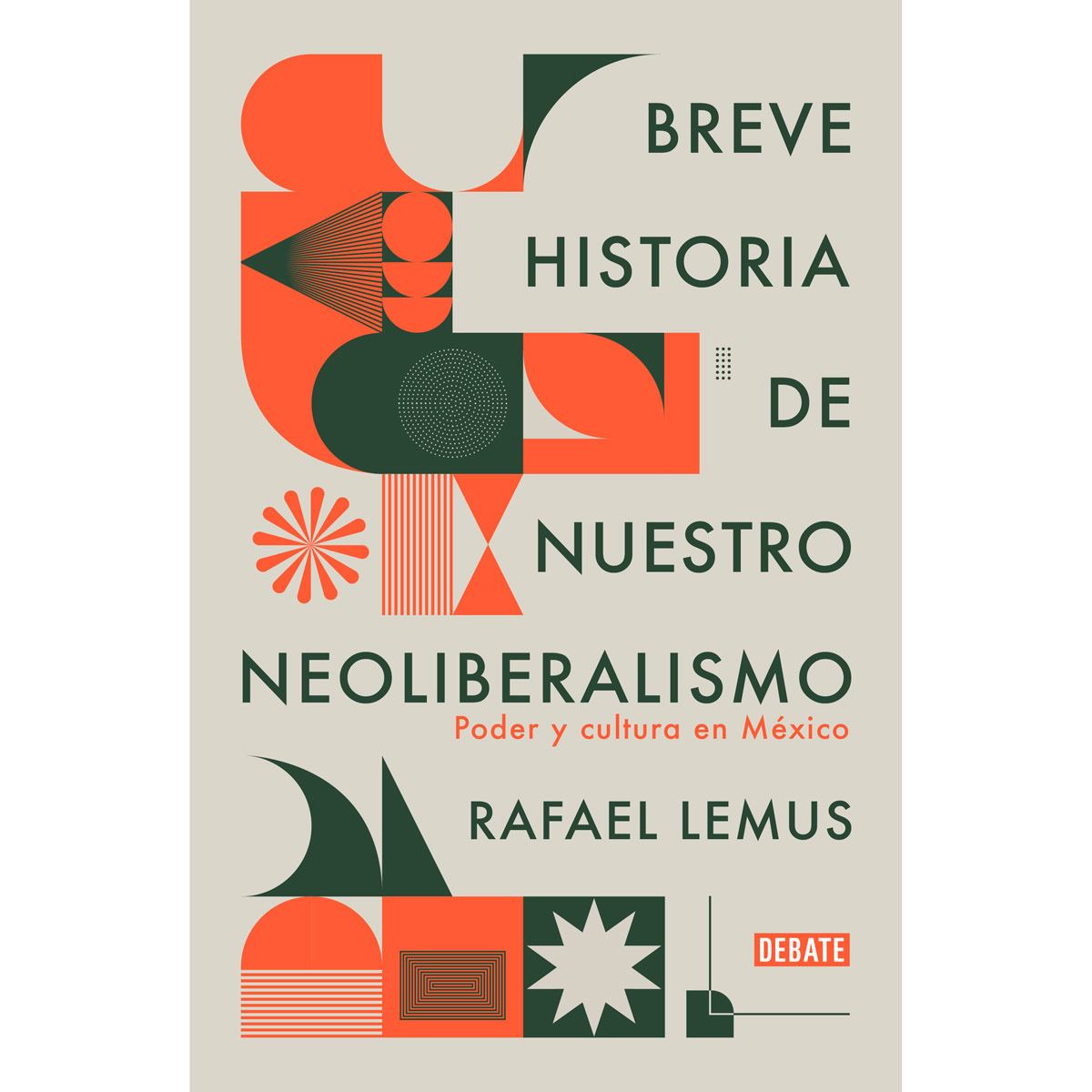 Breve historia de nuestro neoliberalismo image number null