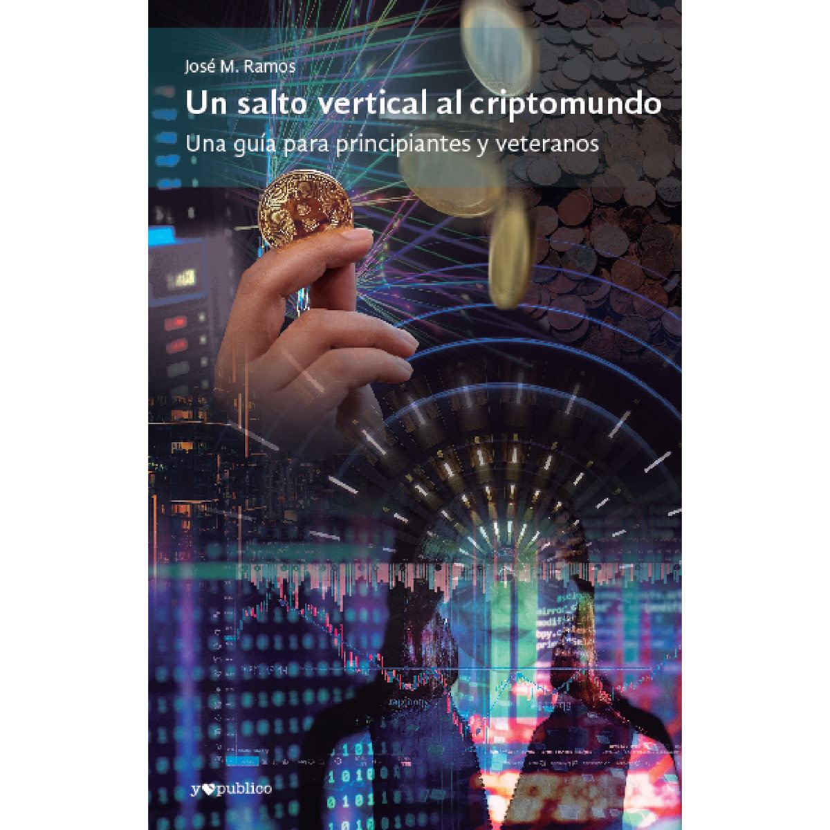 Un salto vertical al criptomundo. Una gu&iacute;a para principiantes y veteranos image number null