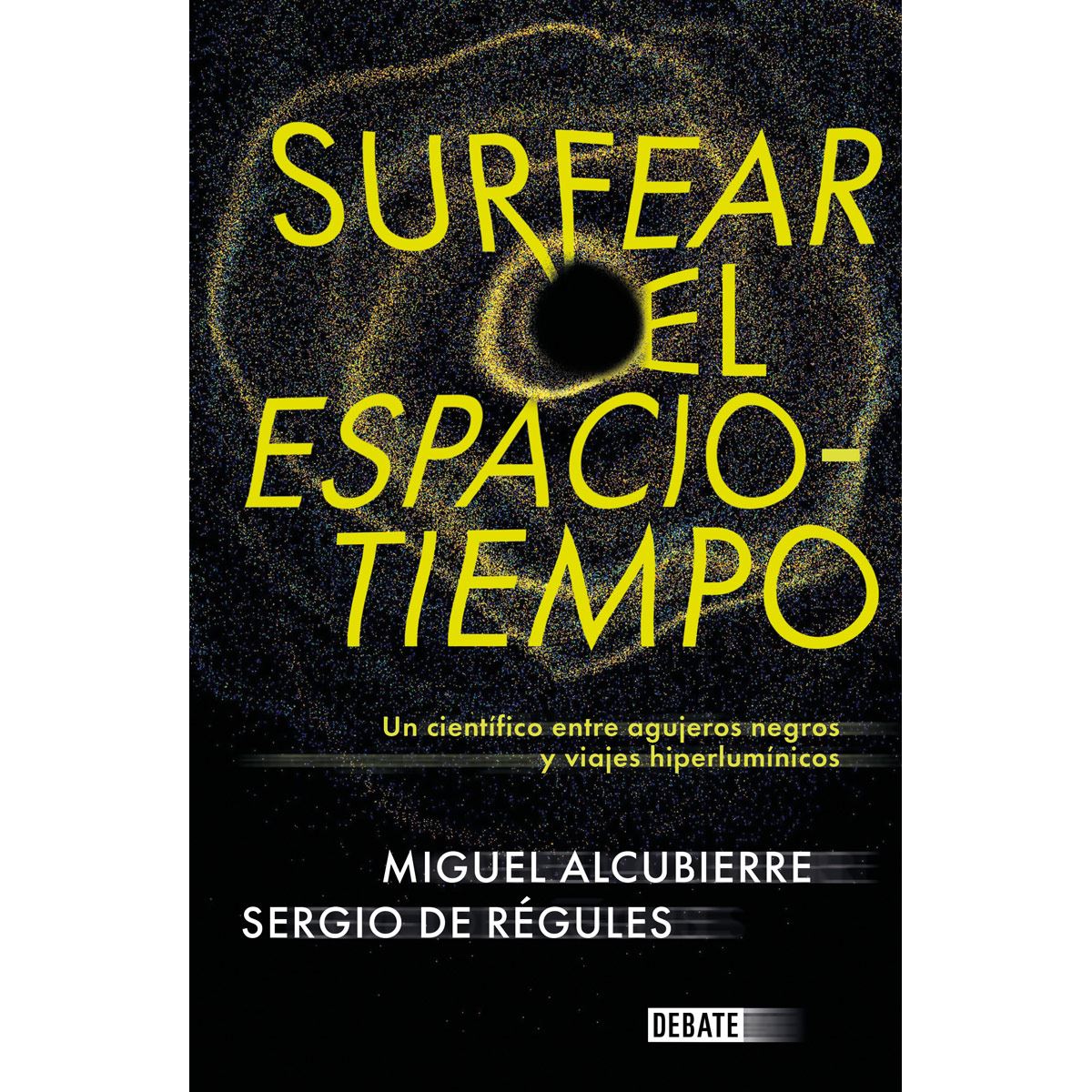 Surfear el espacio-tiempo. Un cientifico entre agujeros negros y viajes hiperlumínicos image number null