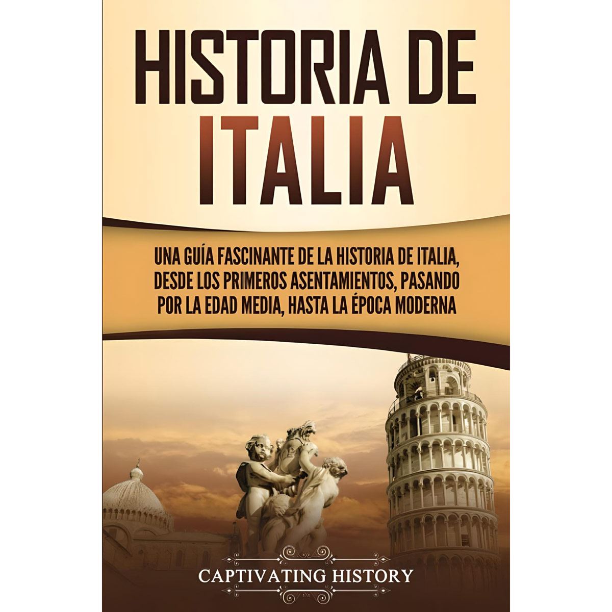 Historia De Italia. Una Guía Fascinante  De La Historia De Italia"" image number null