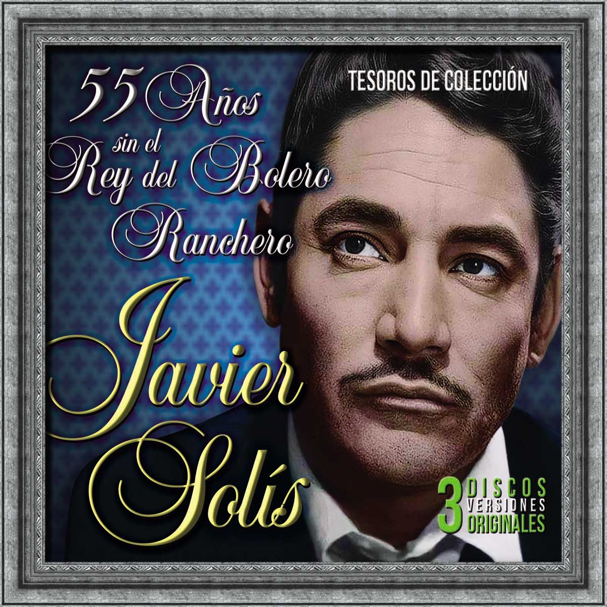 CD3 Javier Sol&iacute;s Tesoros de Colecci&oacute;n 55 A&ntilde;os Sin el Rey del Bolero Ranchero image number null
