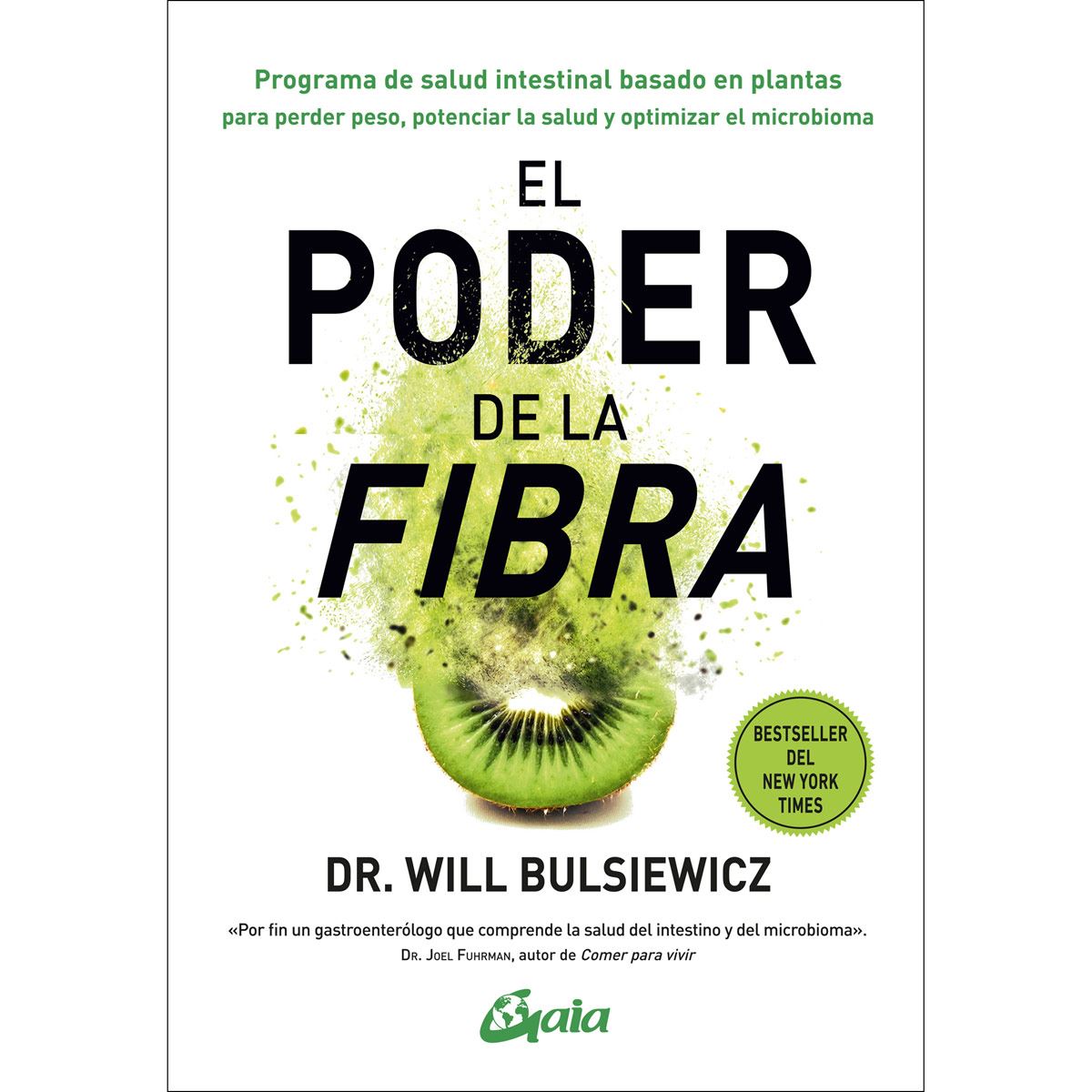 El poder de la fibra. Programa de salud intestinal basado en plantas para perder peso, potenciar la salud y optimizar el microbioma image number null