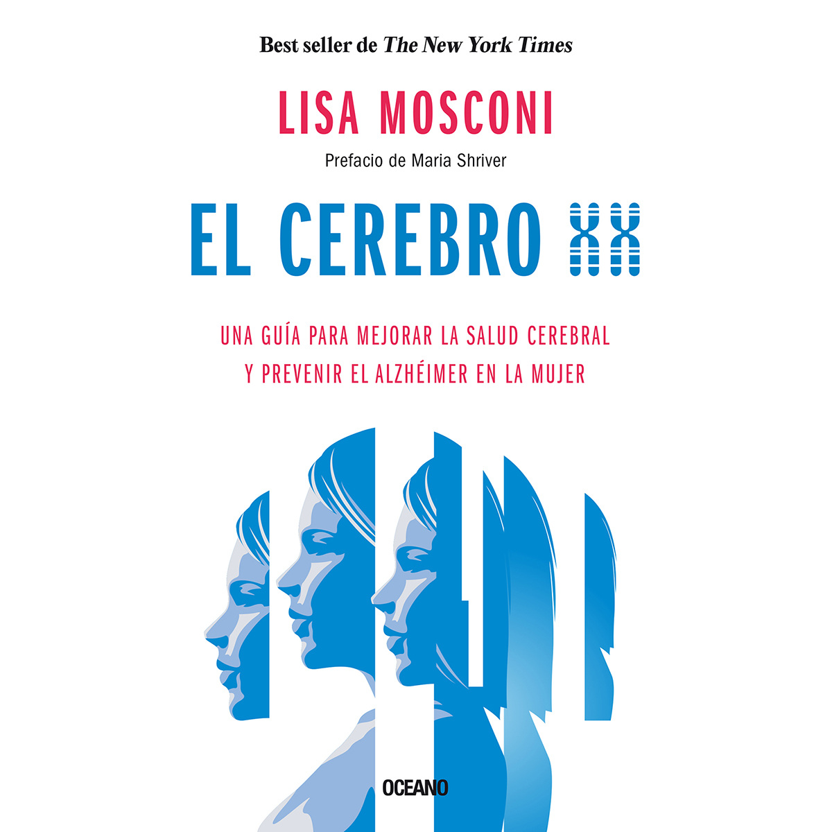 El cerebro XX, una gu&iacute;a para mejorar la salud cerebral y prevenir el Alzheimer en la mujer image number null