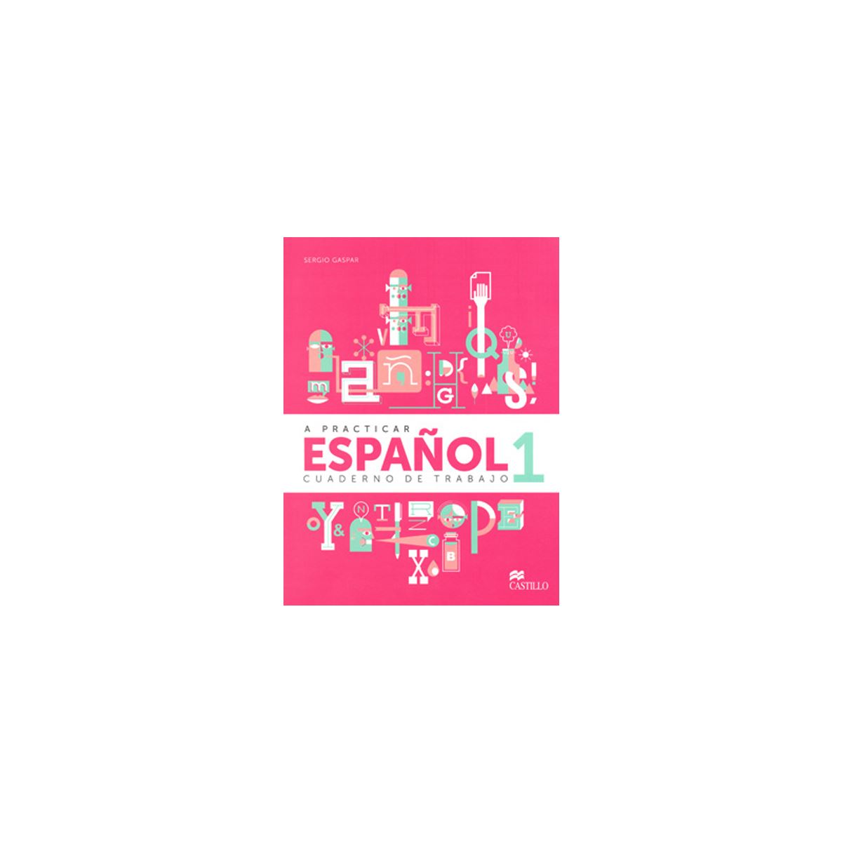 A Practicar Espa&ntilde;ol 1 Wb 1E Ma image number null