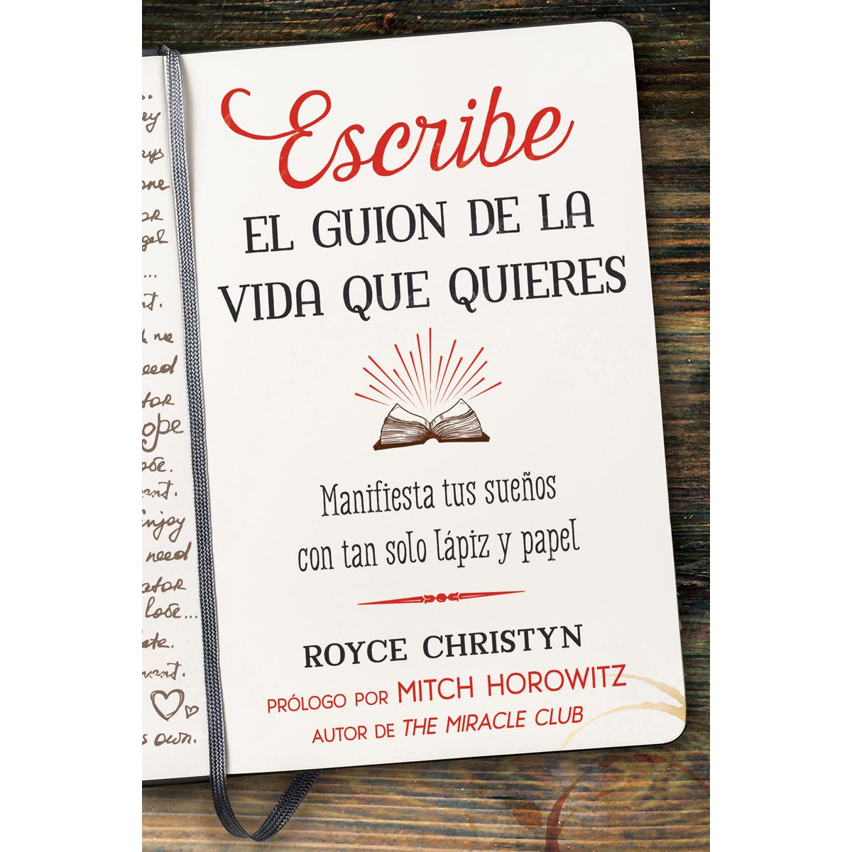 Escribe El Guion De La Vida Que Quieres. Manifiesta Tus Sue&ntilde;os Con Tan Solo L&aacute;piz Y Papel image number null